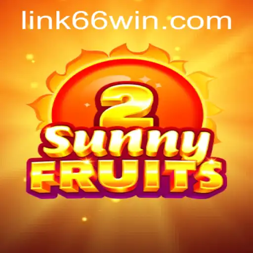 Exploring SunnyFruits2: A Fruitful Adventure with 66WIN