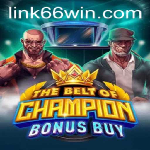 Exploring the Thrills of TheBeltOfChampionBonusBuy: A Gaming Experience Like No Other